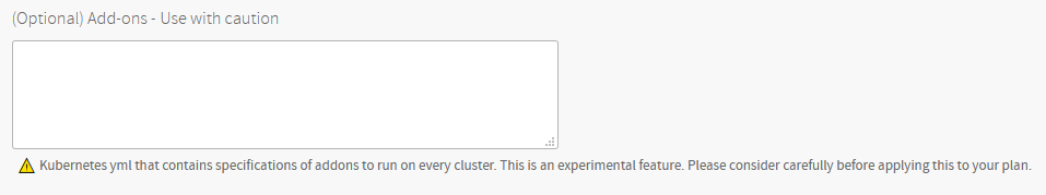 The add-ons box inside a TKGI plan shown through the OpsManager UI. Although it says experimental it works perfectly.